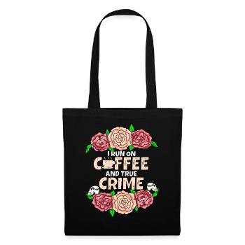 Je cours sur le café et le vrai crime - Sac en tissu - noir - Devant