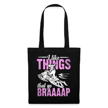 I Like Things That Go Braaaap Snowmobiles - Tote Bag - black - Front