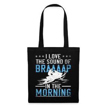 I Love The Sound Of Braaaap Snowmobile Riding - Tote Bag - black - Front