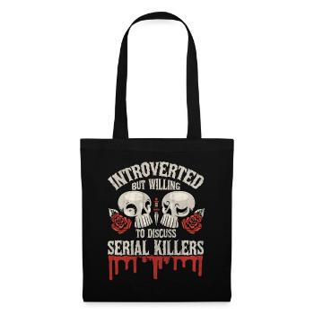 Introverti mais prêt à discuter des tueurs en série - Sac en tissu - noir - Devant