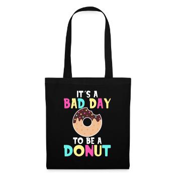 Its A Bad Day To Be A Donut - Tote Bag - black - Front