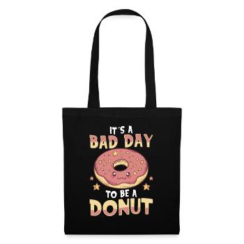 Its A Bad Day To Be A Donut - Tote Bag - black - Front