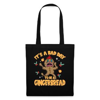 Its A Bad Day To Be A Gingerbread - Tote Bag - black - Front