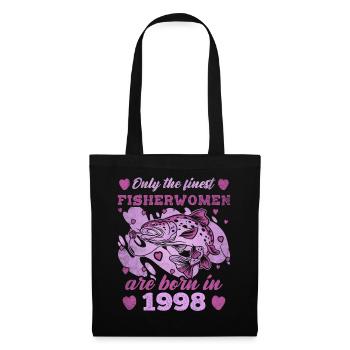 Finest Fisherwomen Born 1998 Womens 25th Birthday - Stoffbeutel - Schwarz - Vorne