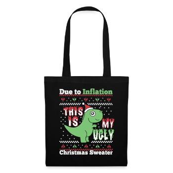 Due to Inflation This Is My Ugly Christmas Sweater - Tote Bag - black - Front