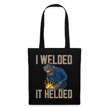 Welder saying for proud metal workers and - Tote Bag - black - Front