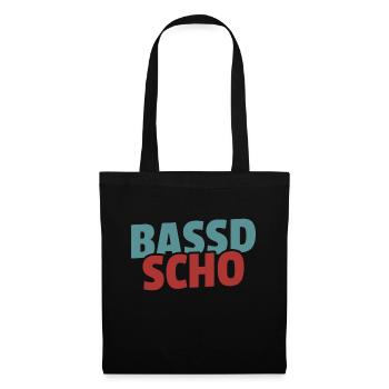 Bassd scho - Franken fränkisch fränggisch Geschenk - Stoffbeutel - Schwarz - Vorne