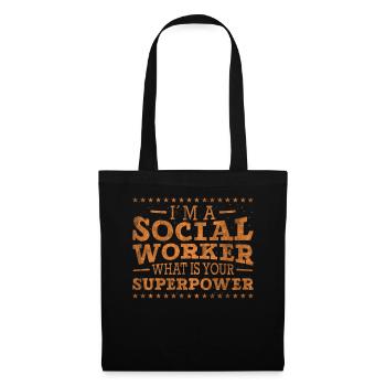 I'm A Social Woker Whats Your Superpower - Stoffbeutel - Schwarz - Vorne