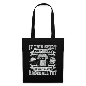 If This Shirt Isnt Dirty I Haven't Played Baseball - Stoffbeutel - Schwarz - Vorne