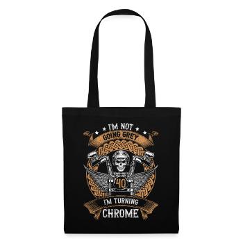 Im Not Going Grey Im Turning Chrome 40th Birthday - Tote Bag - black - Front
