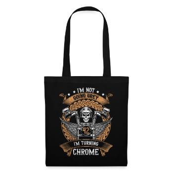 Im Not Going Grey Im Turning Chrome 42th Birthday - Stoffbeutel - Schwarz - Vorne