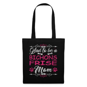 Dog Mom Glad To Be A Bichons Frise Mom - Stoffbeutel - Schwarz - Vorne