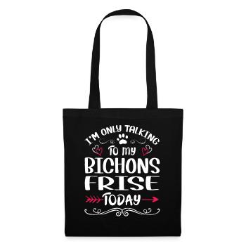Propriétaire de chien parlant à mon Bichons Frise - Sac en tissu - noir - Devant