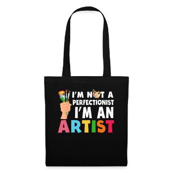 I'm Not A Perfectionist I'm An Artist - Tote Bag - black - Front