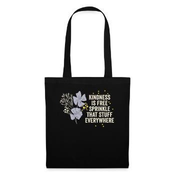 La gentillesse est gratuite, saupoudrez ce truc partout - Sac en tissu - noir - Devant