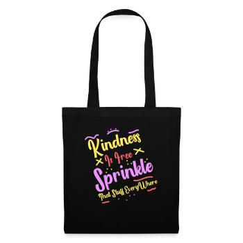 La gentillesse est gratuite, saupoudrez ce truc partout - Sac en tissu - noir - Devant