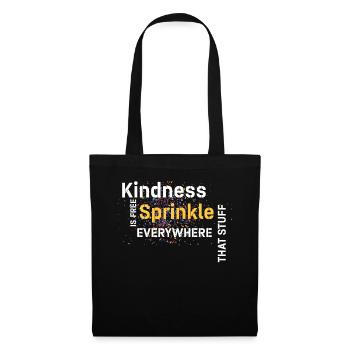 La gentillesse est gratuite, saupoudrez ce truc partout - Sac en tissu - noir - Devant