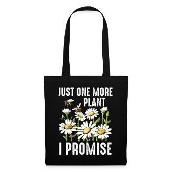 Just One More Plant - Tote Bag - black - Front