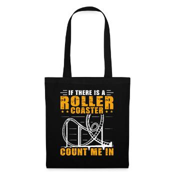 If There Is A Rollercoaster Count Me In Roller - Tote Bag - black - Front