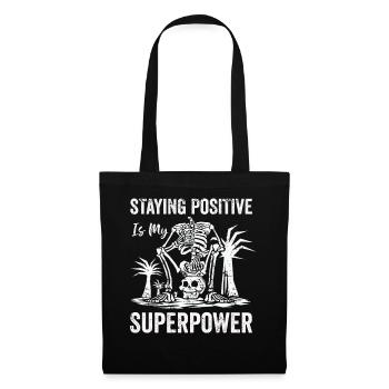 Positiv zu bleiben ist meine Superkraft - Stoffbeutel - Schwarz - Vorne