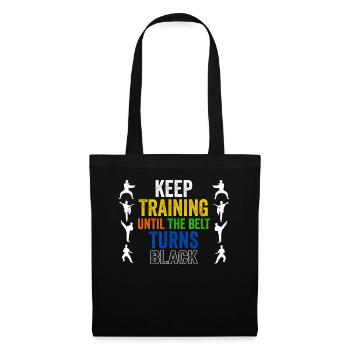 Keep Training Until Belt Turns Black Martial Arts - Tote Bag - black - Front