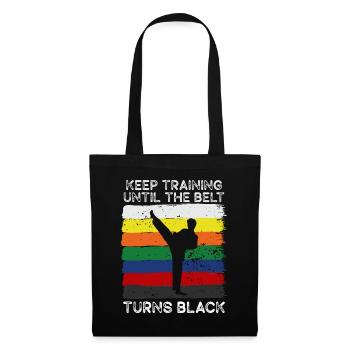 Keep Training Until Belt Turns Black Martial Arts - Tote Bag - black - Front