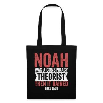 Noah Was A Conspiracy Theorist And The It Rained - Tote Bag - black - Front