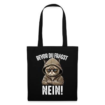 Bevor du fragst NEIN Katzen Spruch Katze - Stoffbeutel - Schwarz - Vorne