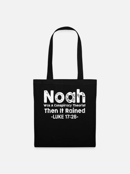 Noah war ein Verschwörungstheoretiker und es regnete - Stoffbeutel - Schwarz