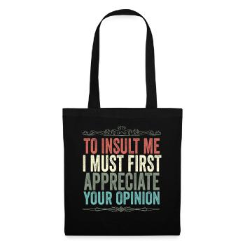 Pour m’insulter, je dois d’abord valoriser votre opinion - Sac en tissu - noir - Devant