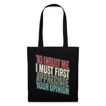 Pour m’insulter, je dois d’abord valoriser votre opinion - Sac en tissu - noir - Devant