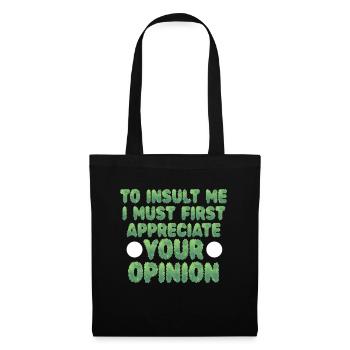 Pour m’insulter, je dois d’abord valoriser votre opinion - Sac en tissu - noir - Devant