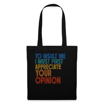 Pour m’insulter, je dois d’abord valoriser votre opinion - Sac en tissu - noir - Devant