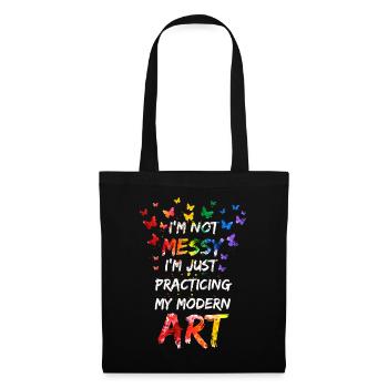 Ich bin kein chaotisches Gemälde mit moderner Kunst - Stoffbeutel - Schwarz - Vorne