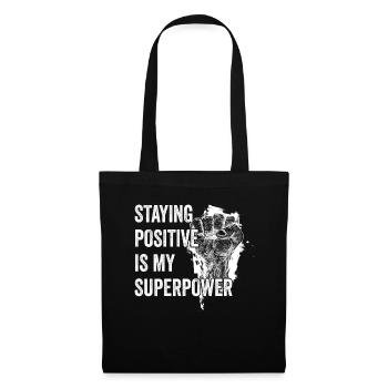 Rester positif est mon superpouvoir - Sac en tissu - noir - Devant