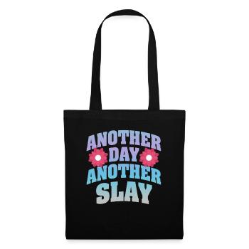 Ein anderer Tag, ein weiterer Slay, motivierend - Stoffbeutel - Schwarz - Vorne
