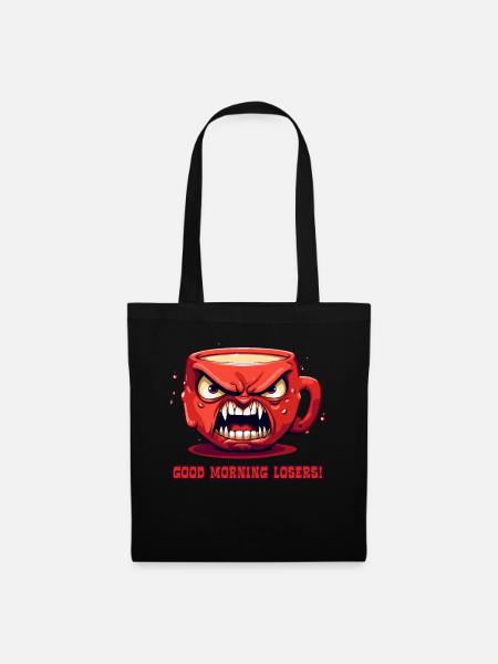 Lustige wütende Kaffeetasse: Guten Morgen, Loser - Stoffbeutel - Schwarz