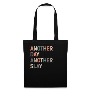 Ein anderer Tag, ein weiterer Slay, motivierend - Stoffbeutel - Schwarz - Vorne