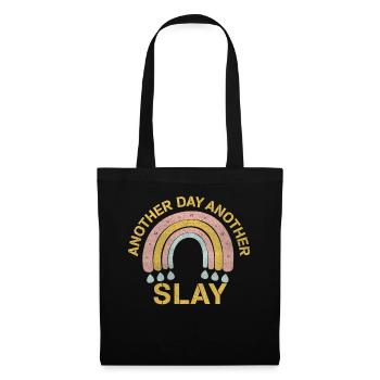 Ein weiterer Tag, ein weiterer Slay Motivierend - Stoffbeutel - Schwarz - Vorne