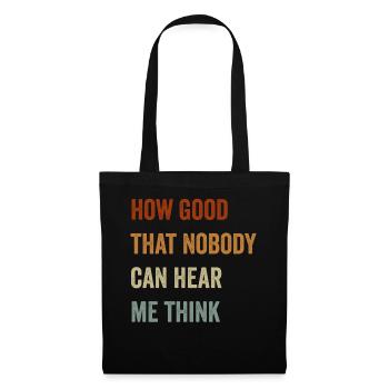 Comme c’est bon que personne ne puisse m’entendre penser - Sac en tissu - noir - Devant