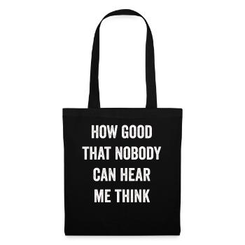 Comme c’est bon que personne ne puisse m’entendre penser - Sac en tissu - noir - Devant