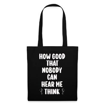 Comme c’est bon que personne ne puisse m’entendre penser - Sac en tissu - noir - Devant