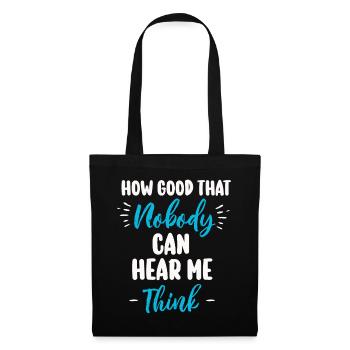 Comme c’est bon que personne ne puisse m’entendre penser - Sac en tissu - noir - Devant