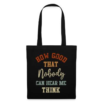 Comme c’est bon que personne ne puisse m’entendre penser - Sac en tissu - noir - Devant