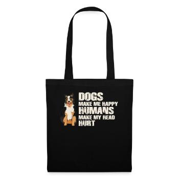 Les chiens me rendent heureux humain me font mal à la tête Doglove - Sac en tissu - noir - Devant