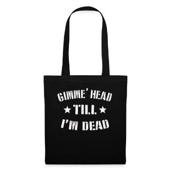 Gimme Head Till I’m Dead 80s Lovers - Tote Bag - black - Front