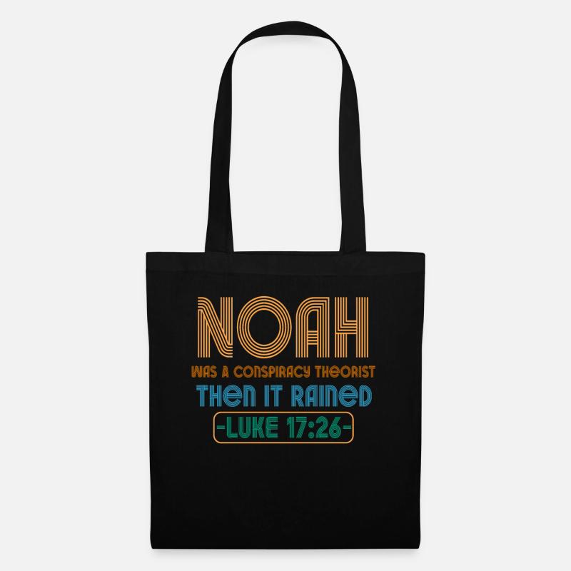 Noah war ein Verschwörungstheoretiker und es regnete - Stoffbeutel - Schwarz