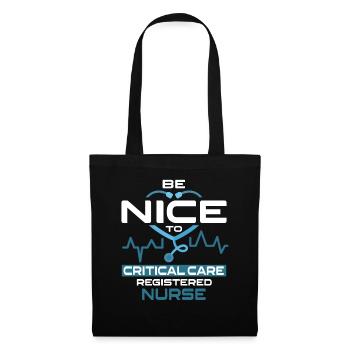 Be Nice To Critical Care Registered Nurse - Stoffbeutel - Schwarz - Vorne
