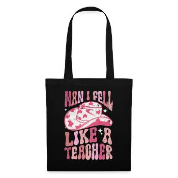 Man I Feel like a Teacher - Tote Bag - black - Front