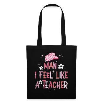 Man I Feel like a Teacher - Tote Bag - black - Front